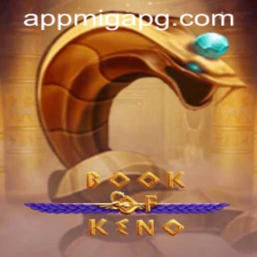Exploring the Excitement of BookOfKeno
