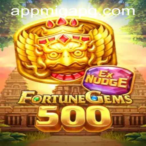 Explore the Exciting World of FortuneGems500 with migapg PH Login
