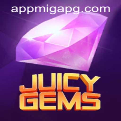 Discover the Thrills of JuicyGems: A Comprehensive Guide